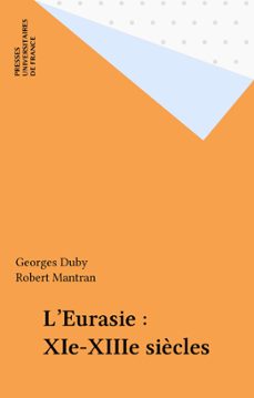 l'eurasie : xie-xiiie siècles (ebook)-georges duby-robert mantran-9782130677994