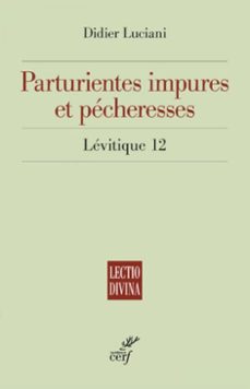 parturientes impures et pecheresse levitique 12 (ebook)-damien noel-9782204151894