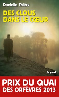 des clous dans le coeur-danielle thiery-9782213672694