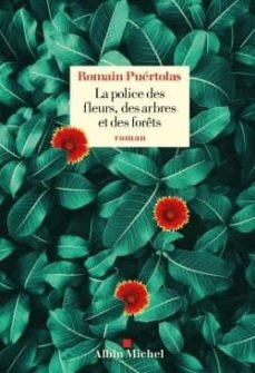 la police des fleurs, des arbres et des forªts-romain puertolas-9782226442994