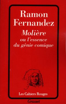 molière ou l'essence du genie comique (ebook)-ramon fernandez-9782246075394