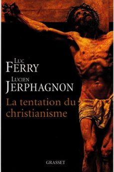 -luc ferry-lucien jerphagnon-9782246754794