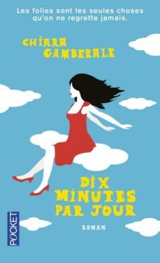 dix minutes par jour-chiara gamberale-9782266263894