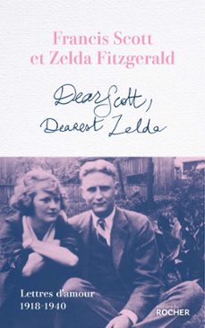 dear scott, dearest zelda (ebook)-f. scott fitzgerald-zelda fitzgerald-9782268110394