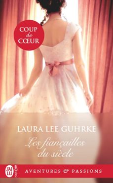 les fiançailles du siècle (ebook)-laura lee guhrke-9782290400494