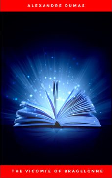 alexandre dumas - the vicomte of bragelonne (ebook)-alexandre dumas-9782291029694