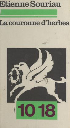 la couronne d'herbes (ebook)-etienne souriau-9782307053194