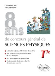 8 ans de concours general de sciences physiques - sujets corriges de 2012 a 2019 (ebook)-9782340045194