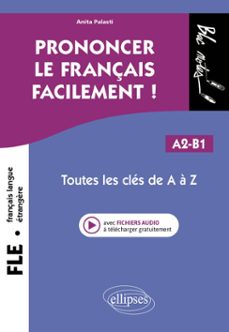 fle. prononcer le français facilement ! (français langue etrangère) (ebook)-9782340085794