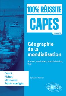 geographie de la mondialisation : acteurs, territoires, maritimisation, flux (ebook)-9782340110694
