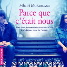 parce que c'etait nous (audiolibro)-mhairi mcfarlane-9782374340494