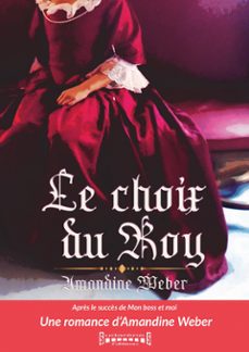 le choix du roy (ebook)-amandine weber-9782374643694