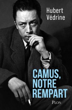 camus, notre rempart (ebook)-hubert vedrine-9782382925294