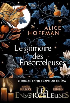 le grimoire des ensorceleuses (les ensorceleuses 2, au cinéma le 9 septembre)-alice hoffman-9782386434594