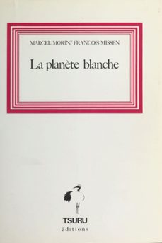 la planète blanche (ebook)-marcel morin-françois missen-9782402047494