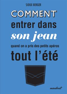 comment entrer dans son jean quand on a fait des petits aperos tout l'ete (ebook)-sioux berger-9782501091794