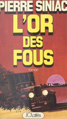 l'or des fous (ebook)-pierre siniac-9782706270994