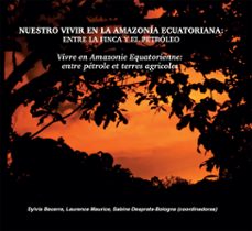 nuestro vivir en la amazonía ecuatoriana: entre la finca y el petróleo-9782709926294