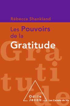 les pouvoirs de la gratitude (ebook)-rebecca shankland-9782738159694