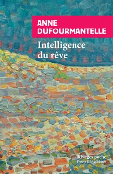 intelligence du reve (ebook)-anne dufourmantelle-9782743663094
