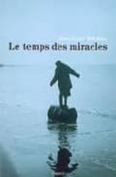 temps des miracles (version litterature)-9782747029094