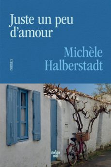 juste un peu d'amour (ebook)-michele halberstadt-9782749185194
