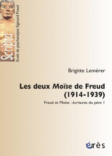 les deux moise de freud (1914-1939) (ebook)-brigitte lemerer-9782749219394