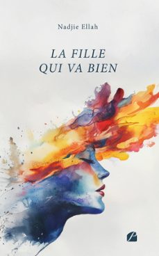 la fille qui va bien (ebook)-nadjie ellah-9782754775694
