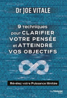 neuf techniques pour clarifier votre pensee et atteindre vos objectifs (ebook)-joe vitale-9782813228994