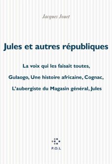 jules et autres republiques (ebook)-jacques jouet-9782818006894