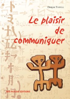 le plaisir de communiquer (ebook)-9782844508294