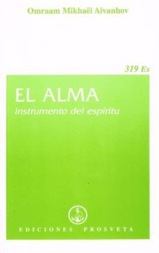 el alma instrumento del espiritu-omraam mikhael aivanhov-9782855667294