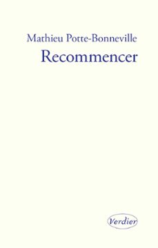 recommencer (ebook)-mathieu potte bonneville-9782864329794