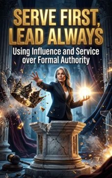 serve first, lead always (ebook)-fiona morse-9783565401994