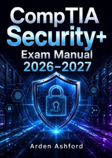 comptia security+ exam prep 2026–2027-arden ashford-9783565655694