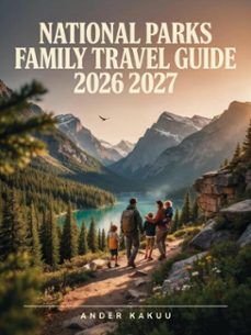 national parks family travel guide 2026 2027-ander kakuu-9783565658794