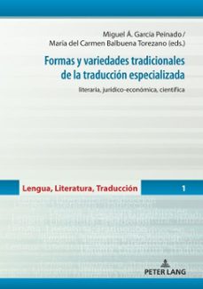 formas y variedades tradicionales de la traduccion especializada (ebook)-9783631869994