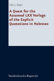 a quest for the assumed lxx vorlage of the explicit quotations in hebrews (ebook)-9783647530994
