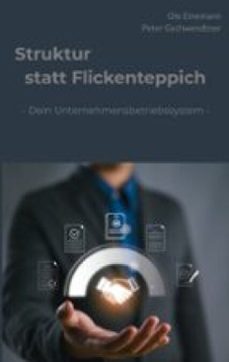 struktur statt flickenteppich (ebook)-peter gschwendtner-ole einemann-9783695796694