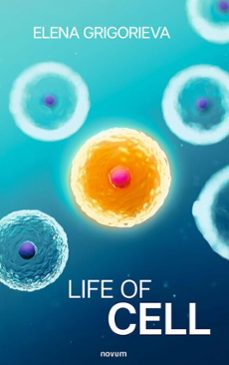 life of cell (ebook)-phd elena grigorieva-9783711608994