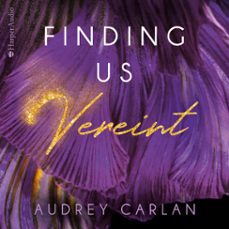 finding us - vereint (ungekurzt) (audiolibro)-audrey carlan-9783749900794