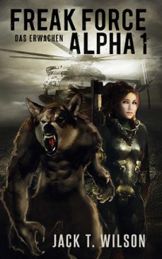 freak force alpha-jack t. wilson-9783754338094