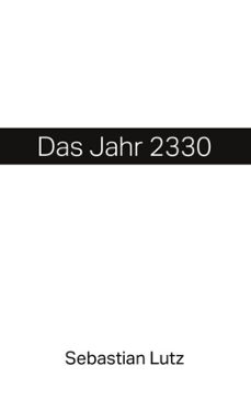 das jahr 2330 (ebook)-9783759701794