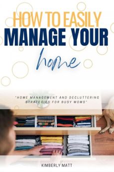 how to easily manage your home:: (ebook)-kimberly matt-9783819748394