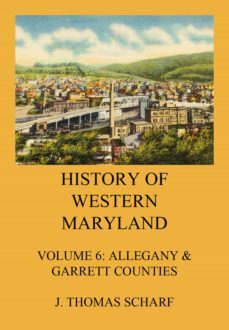 history of western maryland (ebook)-j. thomas scharf-9783849658694