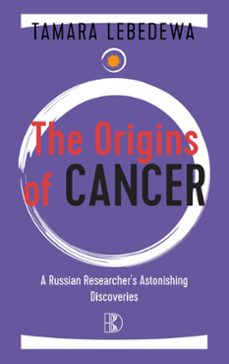 the origins of cancer (ebook)-tamara lebedewa-9783932130694