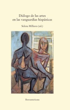 dialogo de las artes en las vanguardias hispanicas (ebook)-9783954875894