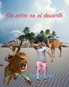 un zorro en el desierto (ebook)-luigi savagnone-9786050341294