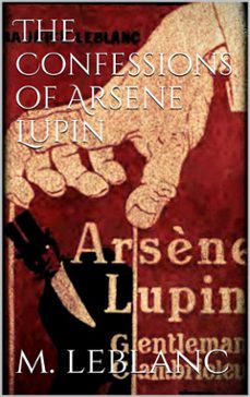 the confessions of arsène lupin (ebook)-maurice leblanc-9786050400694