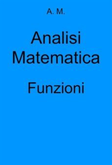analisi matematica: funzioni (ebook)-9786050475494